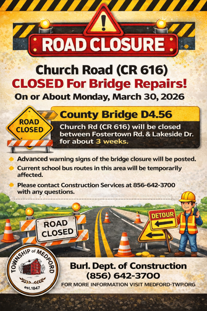Temporary Bridge Closure – Bridge D4.56 on Church Road (CR 616) between ...